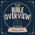 The Bible Overview Episode 5